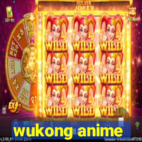 wukong anime